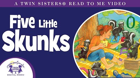 Five Little Skunks - A Twin Sisters®️ Read To Me Video