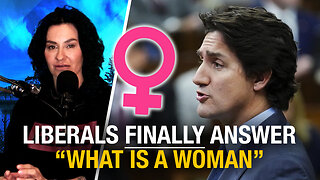 Liberals finally answer 'what is a woman'