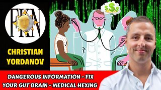 Dangerous Information - Fix Your Gut Brain - Medical Hexing | Christian Yordanov