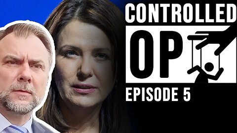 Why can't Danielle Smith stand up for Artur Pawlowski & Our Charter Rights? | Controlled Op 05