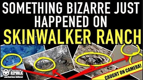 Something BIZARRE Just Happened On Skinwalker Ranch And It was CAUGHT ON CAMERA!