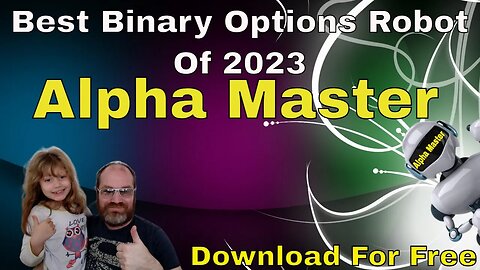 The Best Binary Options Robot Of 2023 - Alpha Master - Win 50$