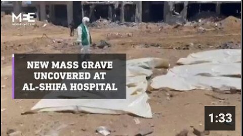 New mass grave uncovered at al-Shifa Hospital