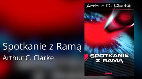 Spotkanie z Ramą, Cykl: Rama (tom 1) - Arthur C. Clarke