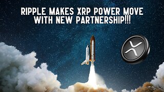 Ripple Makes XRP POWER MOVE With New Partnership!!!