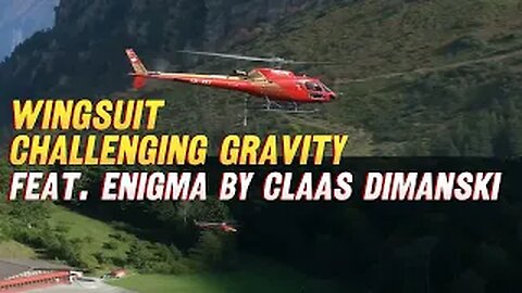 Wingsuit Challenging Gravity Feat. ENIGMA by Claas Dimanski