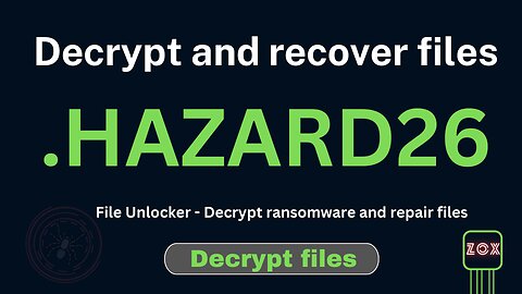 File Unlocker - Decrypt Ransomware and repair files .HAZARD26