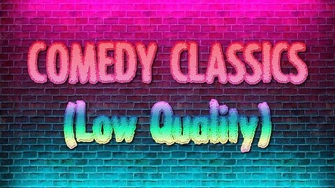 COMEDY CLASSICS Volume Two (LOW QUALITY)