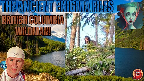 Unveiling the Wild Man: Bigfoot Sightings in British Columbia