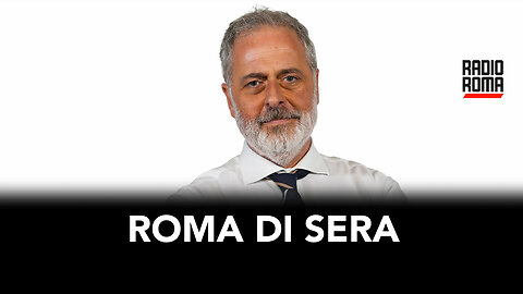 Roma di sera - Puntata di Lunedì 6 Maggio 2024