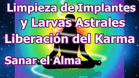 LAS FRECUENCIAS PARA LIMPIAR EL AURA DE PARÁSITOS ENERGÉTICOS, ALINEAR CHAKRAS, LIBERAR CULPA, MIEDO