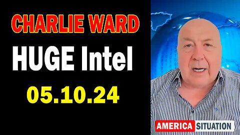 Charlie Ward HUGE Intel May 10: "Charlie Ward Daily News With Paul Brooker & Drew Demi"