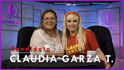 Entrevista con Claudia Garza T. | ¿Cómo Sí!