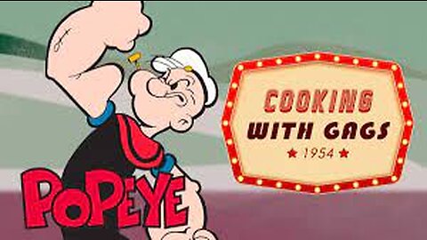 Popeye - Cooking With Gags