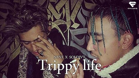 NVST @soldjvtseasonbae5346 - Trippy life (Official Music)