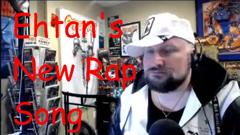 Ethan's New Rap Song