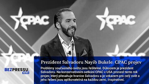 Prezident Salvadoru Nayib Bukele: CPAC projev