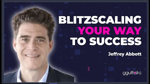 Blitzscaling with Jeffrey Abbott | GGUTTALKS S3. EP 2 to 8