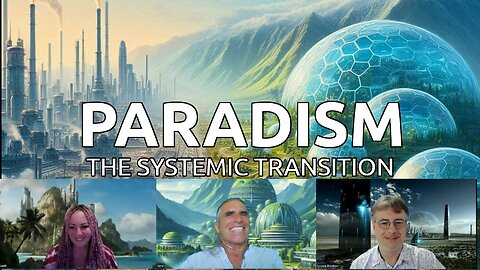 Paradism: The Systemic Transitioning to a Paradisiacal Society