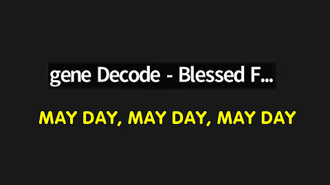 Gene Decode is Back - May Day, May Day, May Day!