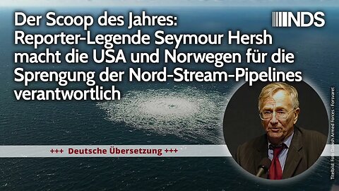 Reporter-Legende Seymour Hersh macht USA&Norwegen für Sprengung Nord-Stream-Pipelines verantwortlich