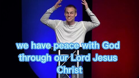 We have Peace with God: David Platt Recites Romans 5