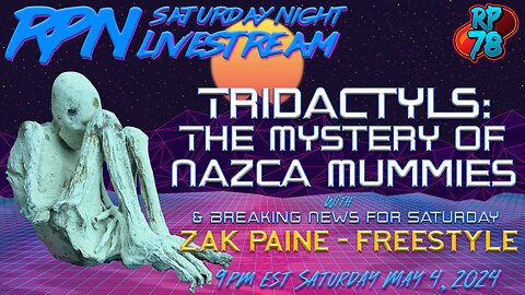 Investigating The Nazca Tridactyl Mummies with Jaime Maussan on Sat. Night Livestream