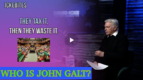 David Icke- THEY TAX IT AND THEN THEY WASTE IT. TY JGANON, SGANON, PASCAL NAJADI