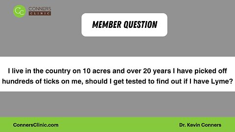 Should I get tested to find out if I have Lyme?