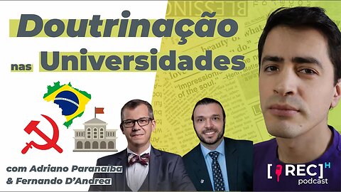 Existe doutrinação nas universidades brasileiras?