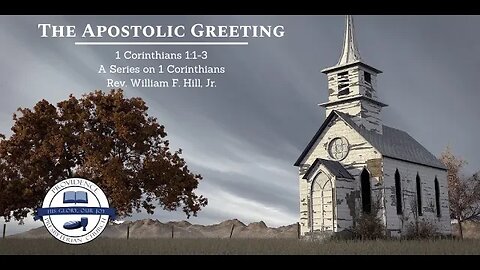 1 Cor. 1:1-3: The Apostolic Greeting