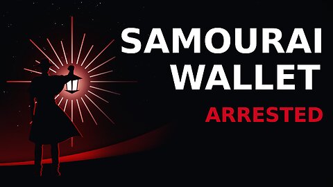 Samourai Wallet Arrested