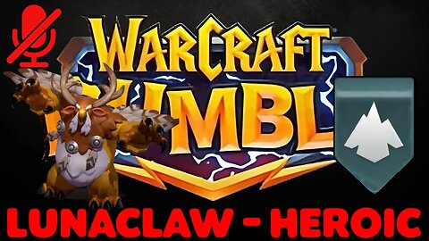 WarCraft Rumble - Lunaclaw Heroic - Blackrock