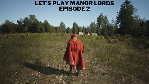 Let's play Manor Lords Episode 2