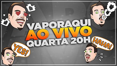 VAPORAQUI.net AO VIVO - 08.02.2023