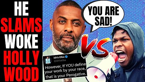 Idris Elba Keeps SLAMMING Woke Hollywood After John Boyega THROWS SHADE Over 'Black Actor" Comment