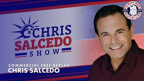 The Chris Salcedo Show | 05-08-2024