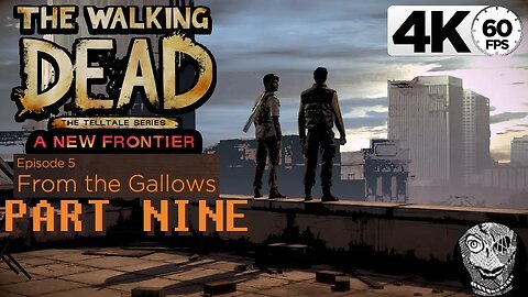 (PART 09) [Cancer] The Walking Dead: A New Frontier - E5 From the Gallows