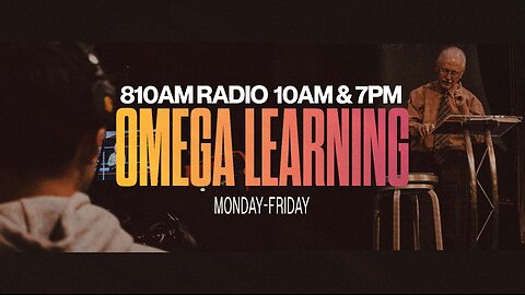 May 8 Omega Learning 810AM | Pastor Ronnie Allen