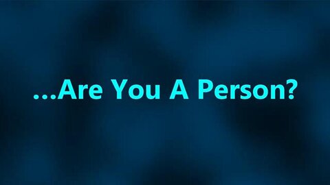 Are You a Person?