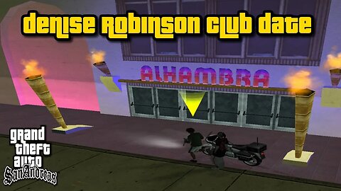 Grand Theft Auto San Andreas - Denise Robinson Club Date "Alhambra Los Santos" [w/ "Hot Coffee"]