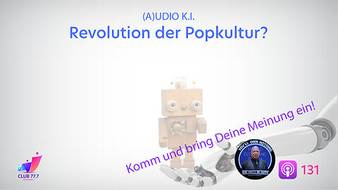 #131: (A)UDIO K.I. - Revolution der Popkultur?