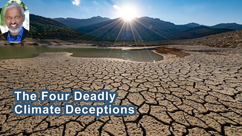 The Four Deadly Climate Deceptions