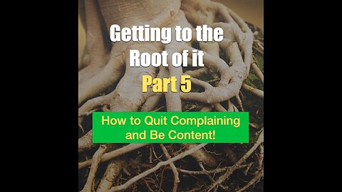 How to Quit Complaining and Be Content