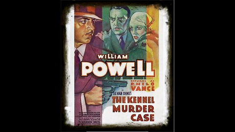 The Kennel Murder Case 1933 | Classic Mystery Drama | Vintage Full Movies | Pre Code Movies