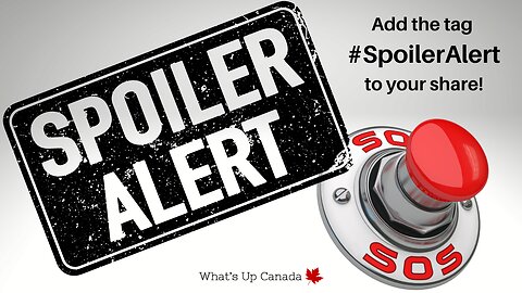 #SpoilerAlert - Capture of Canada Underway