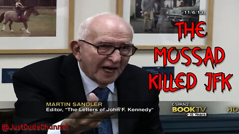 Martin Sandler: The Mossad Killed JFK