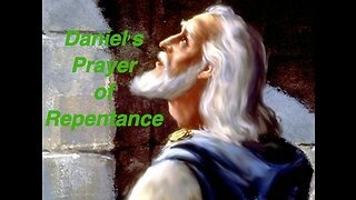 Daniel's Prayer of Repentance