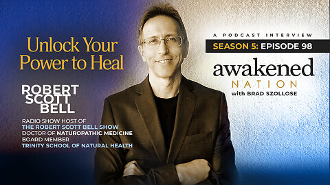 How Do You Unlock Your Power to Heal?, an interview with Dr. Robert Scott Bell, D.A. Hom.