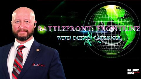 Battlefront: Frontline with Dustin Faulkner | LIVE Wednesday & Friday @ 9pm ET